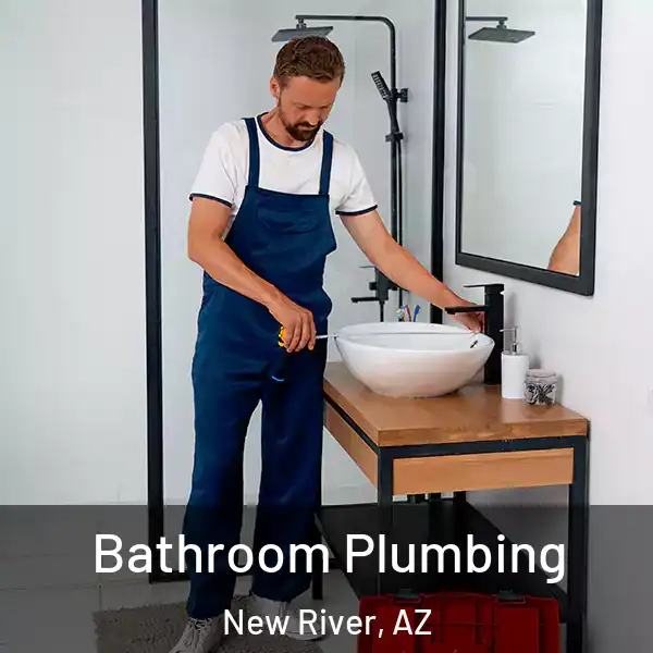  Bathroom Plumbing New River, AZ